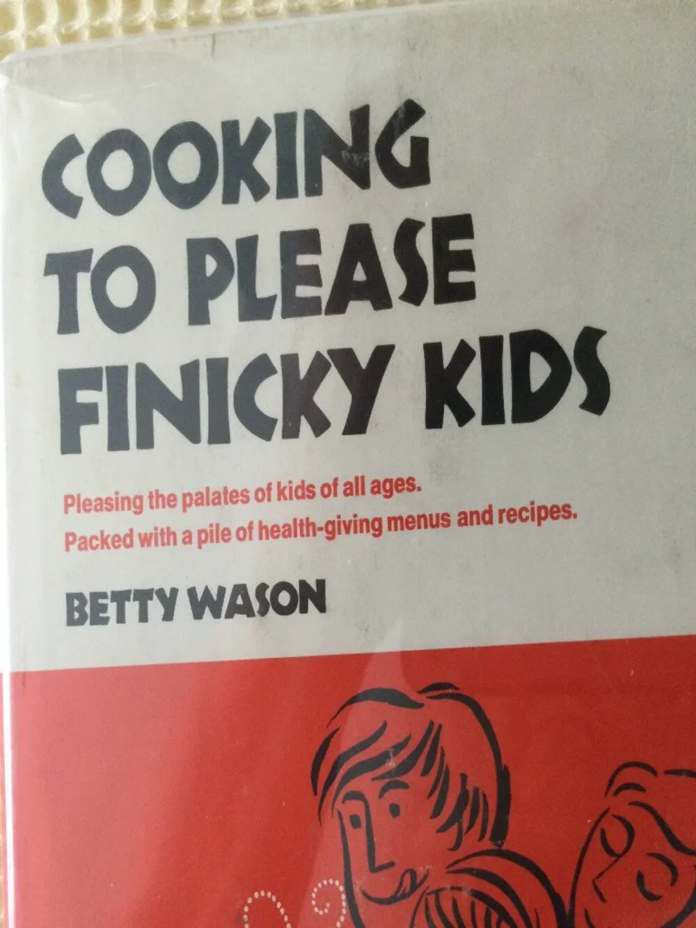 Cooking for Finicky Kids Vintage 1969